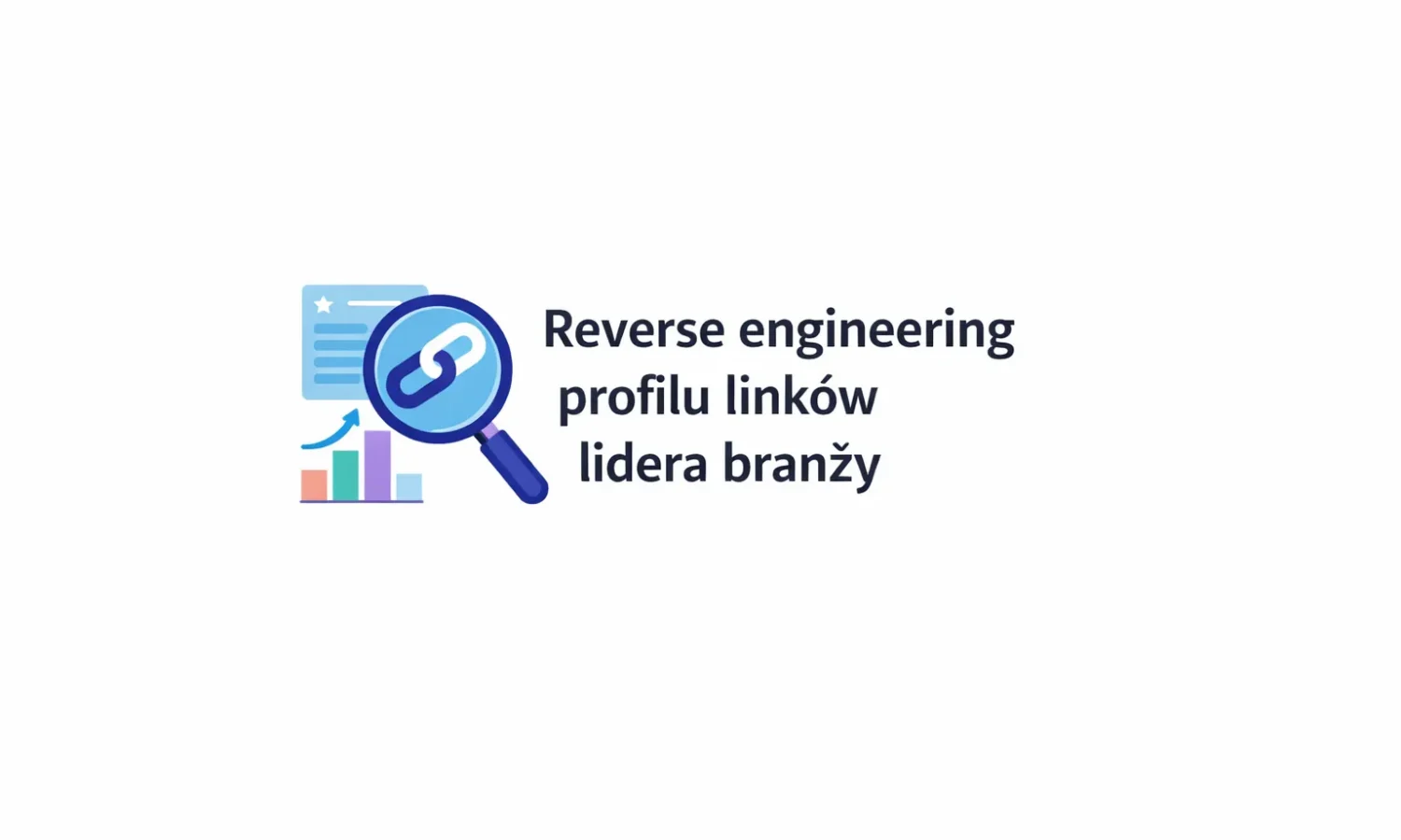 Reverse engineering profilu linków lidera branży