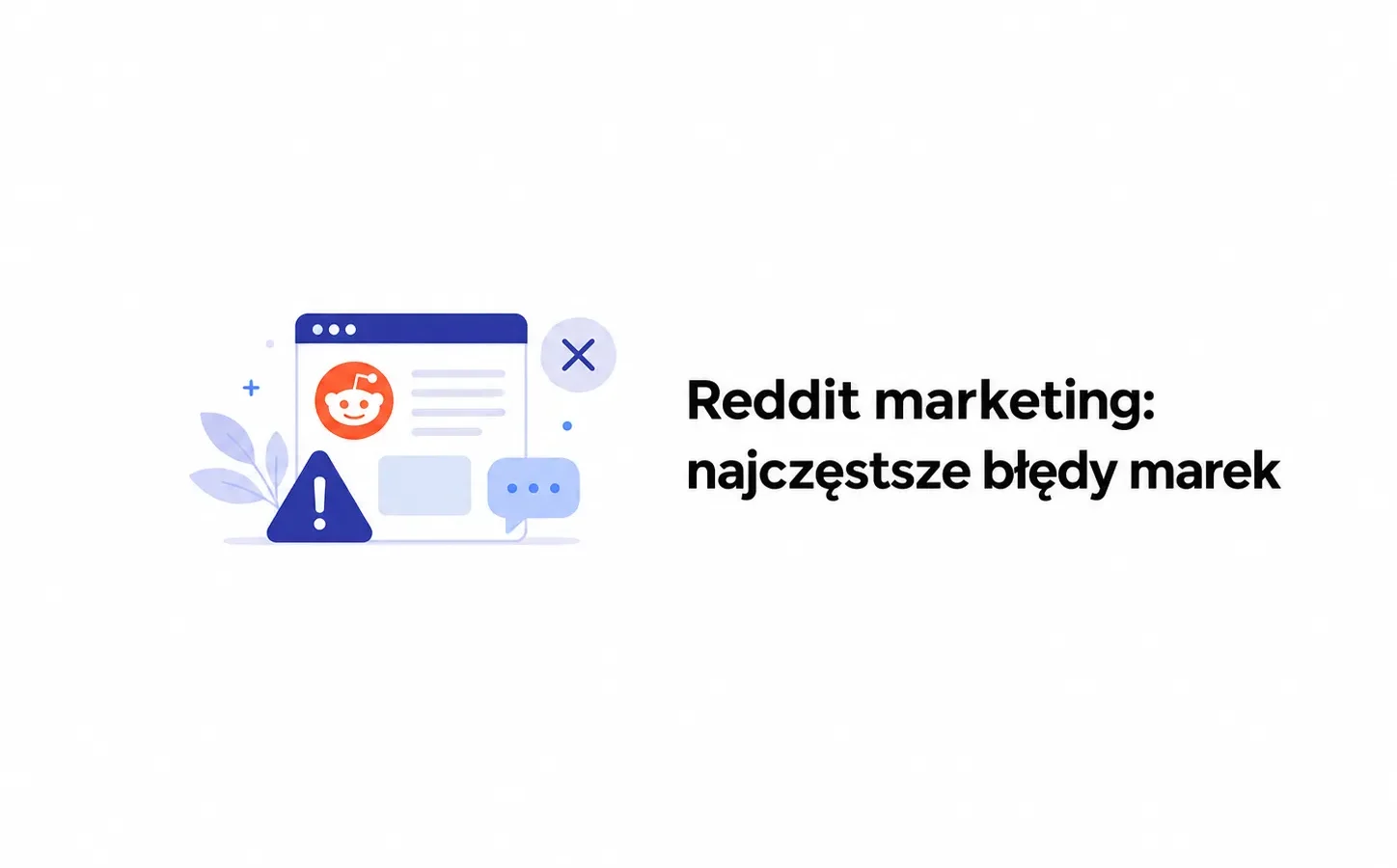Reddit marketing: najczęstsze błędy marek