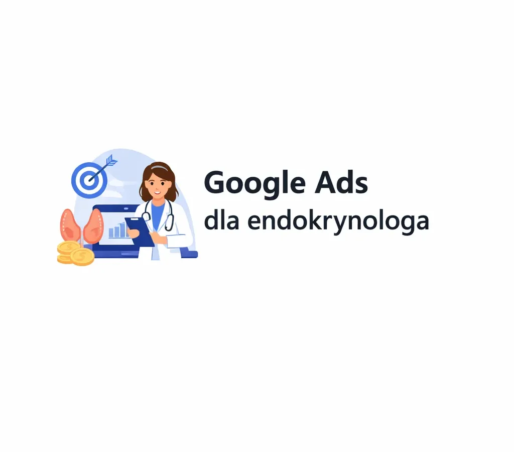 Google Ads dla endokrynologa