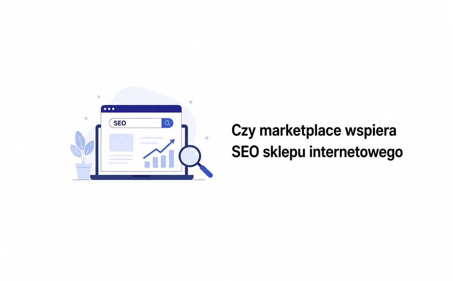 Czy marketplace wspiera SEO sklepu internetowego