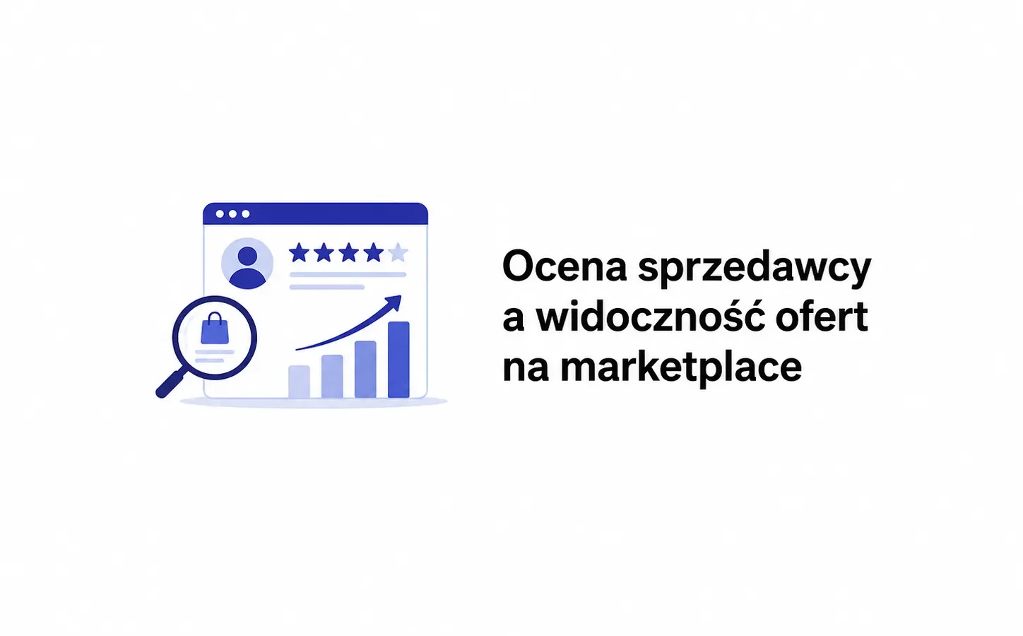 Ocena sprzedawcy a widoczność ofert na marketplace
