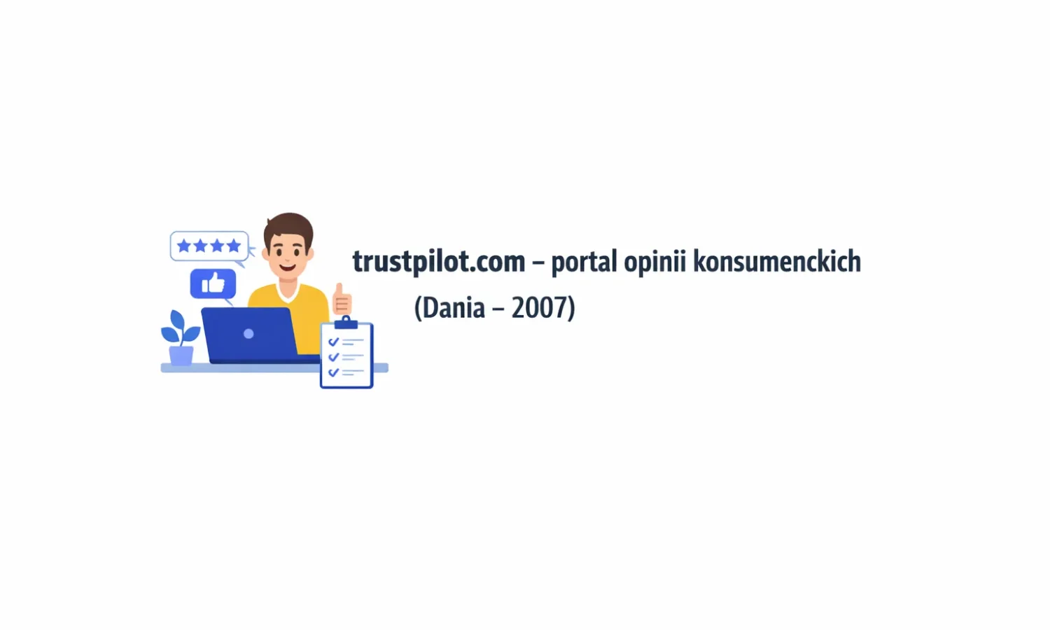 trustpilot.com – portal opinii konsumenckich (Dania – 2007)