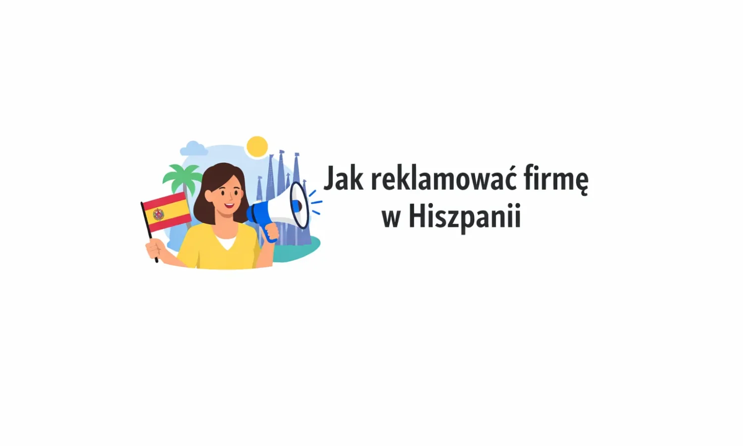 Jak reklamować firmę w Hiszpanii