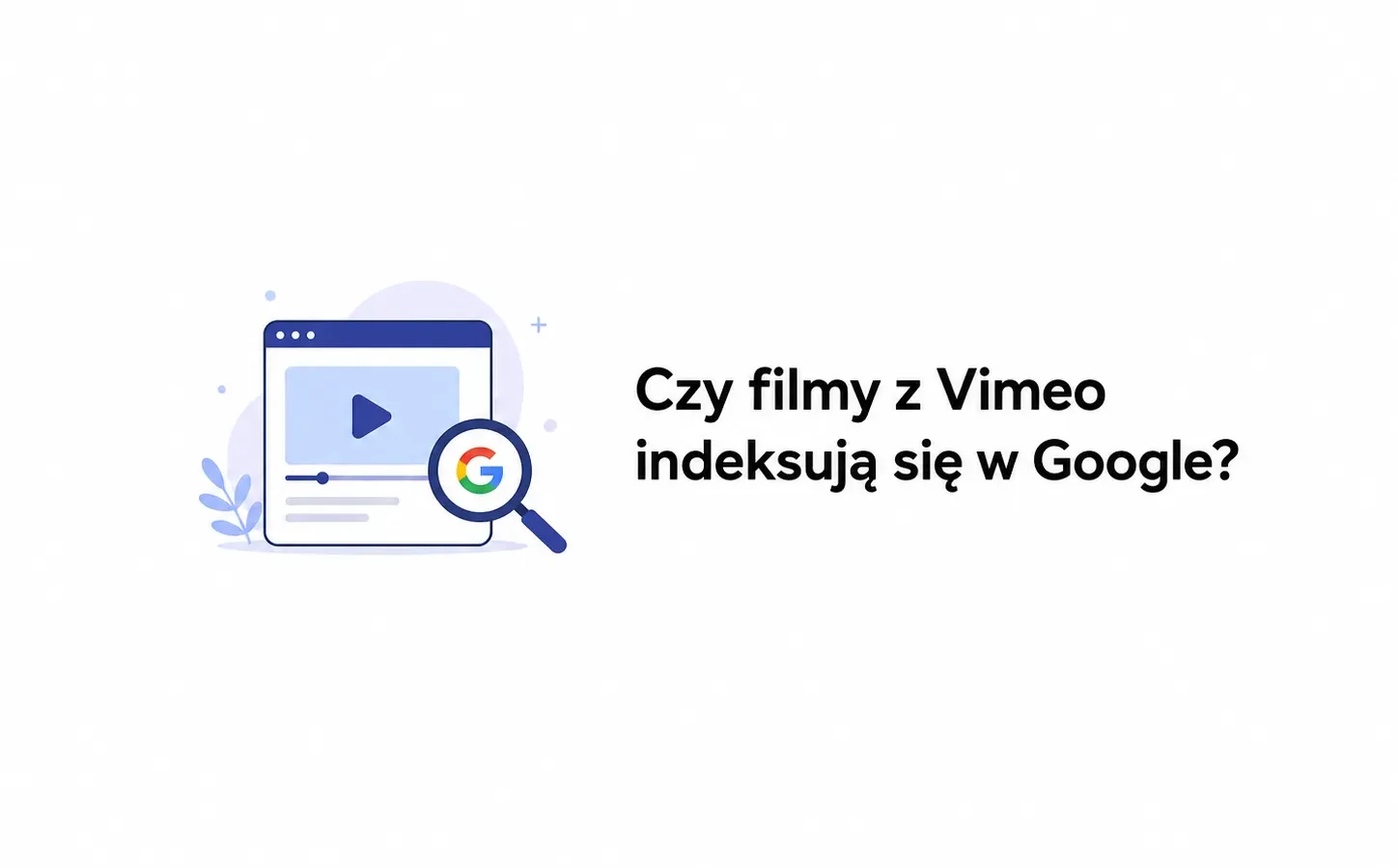 Czy filmy z Vimeo indeksują się w Google?