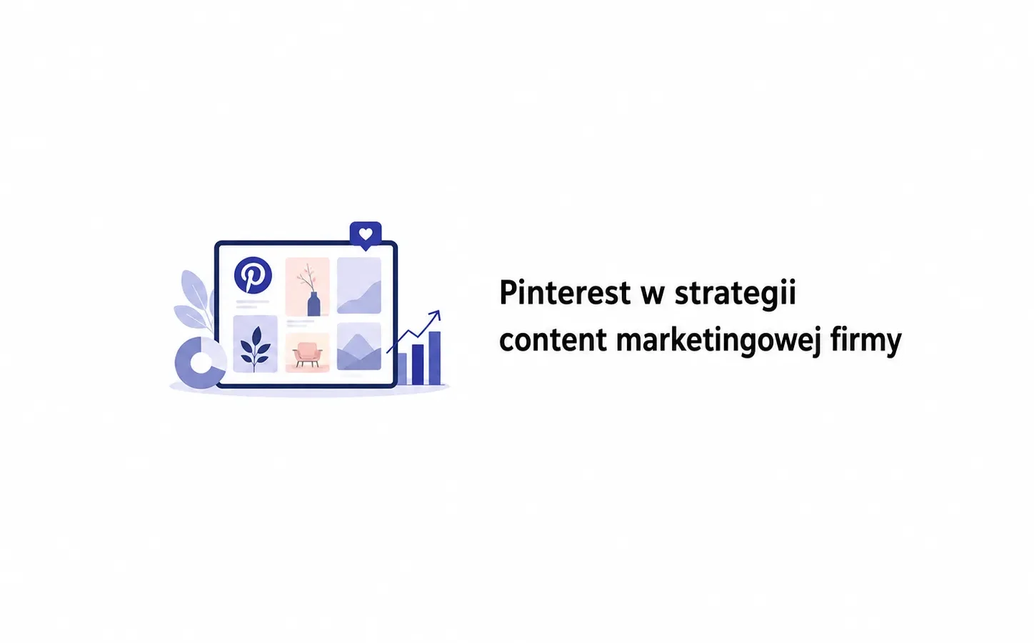 Pinterest w strategii content marketingowej firmy