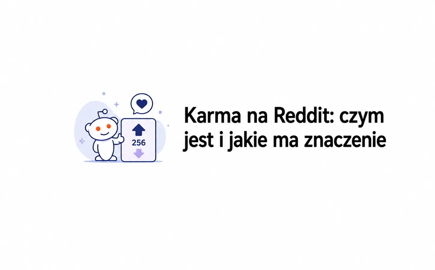 Karma na Reddit: czym jest i jakie ma znaczenie