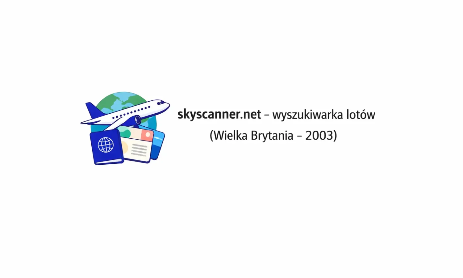 skyscanner.net – wyszukiwarka lotów (Wielka Brytania – 2003)