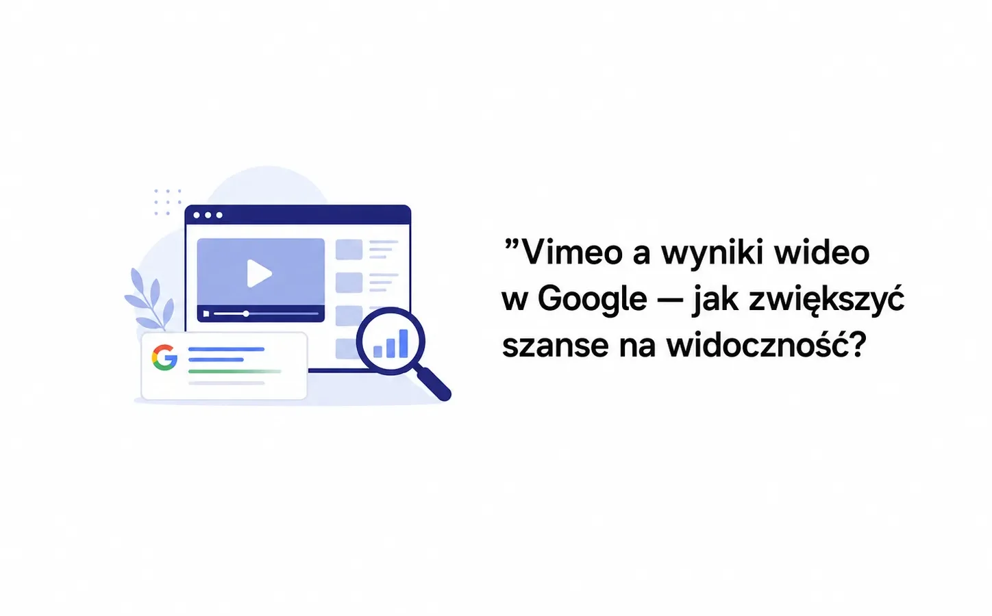 Vimeo a wyniki wideo w Google — jak zwiększyć szanse na widoczność?