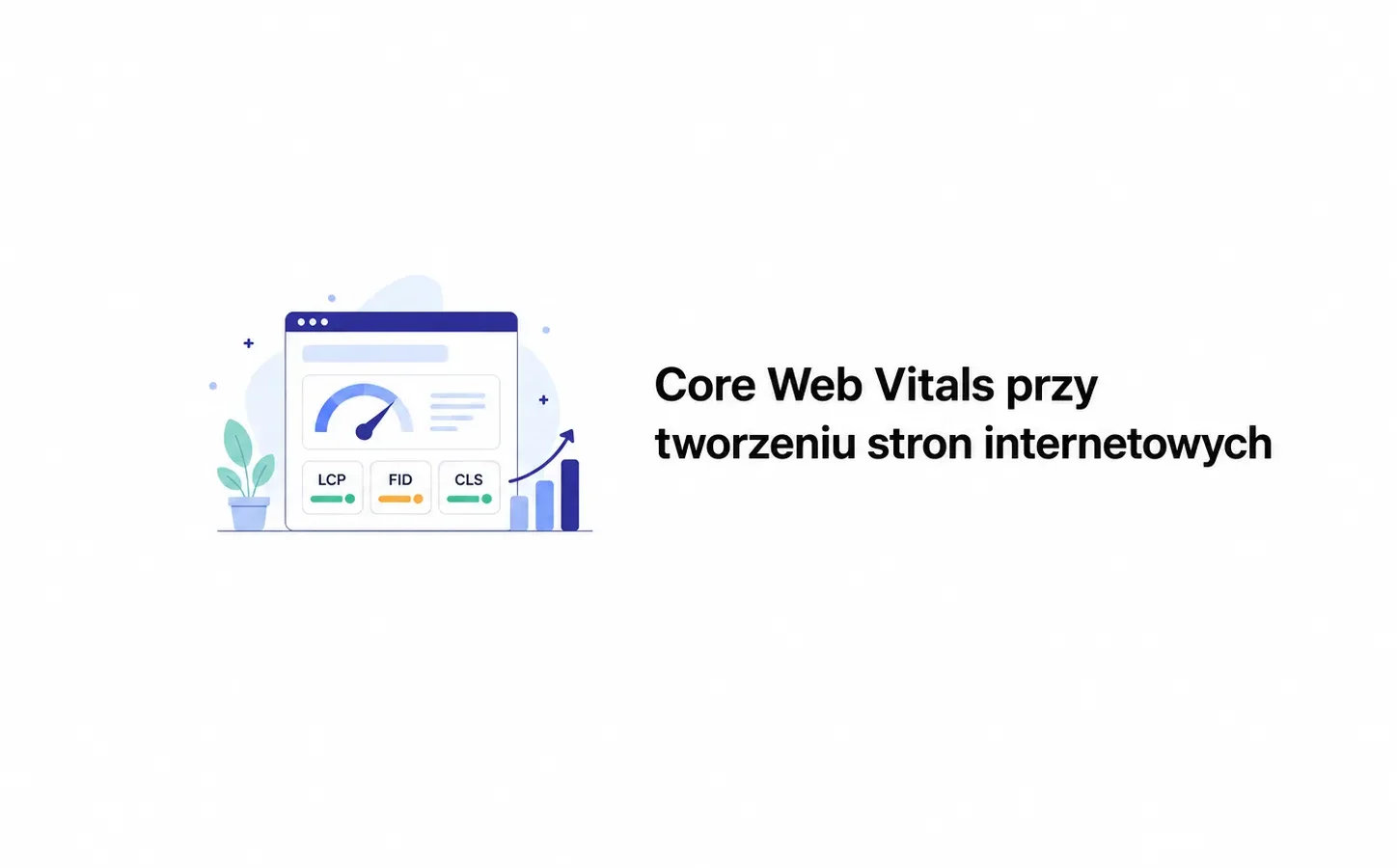 Core Web Vitals przy tworzeniu stron internetowych