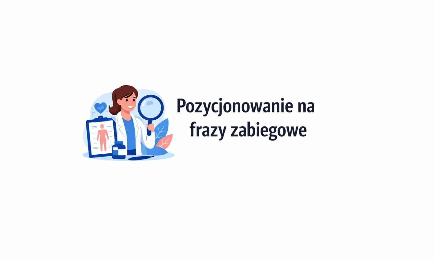 Pozycjonowanie na frazy zabiegowe
