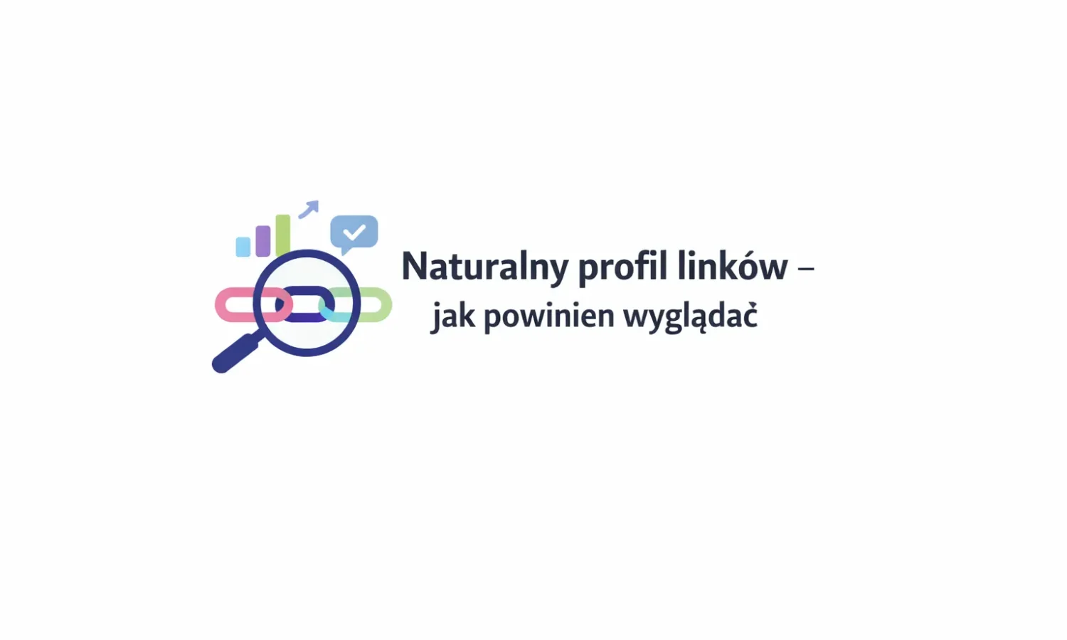 Naturalny profil linków – jak powinien wyglądać