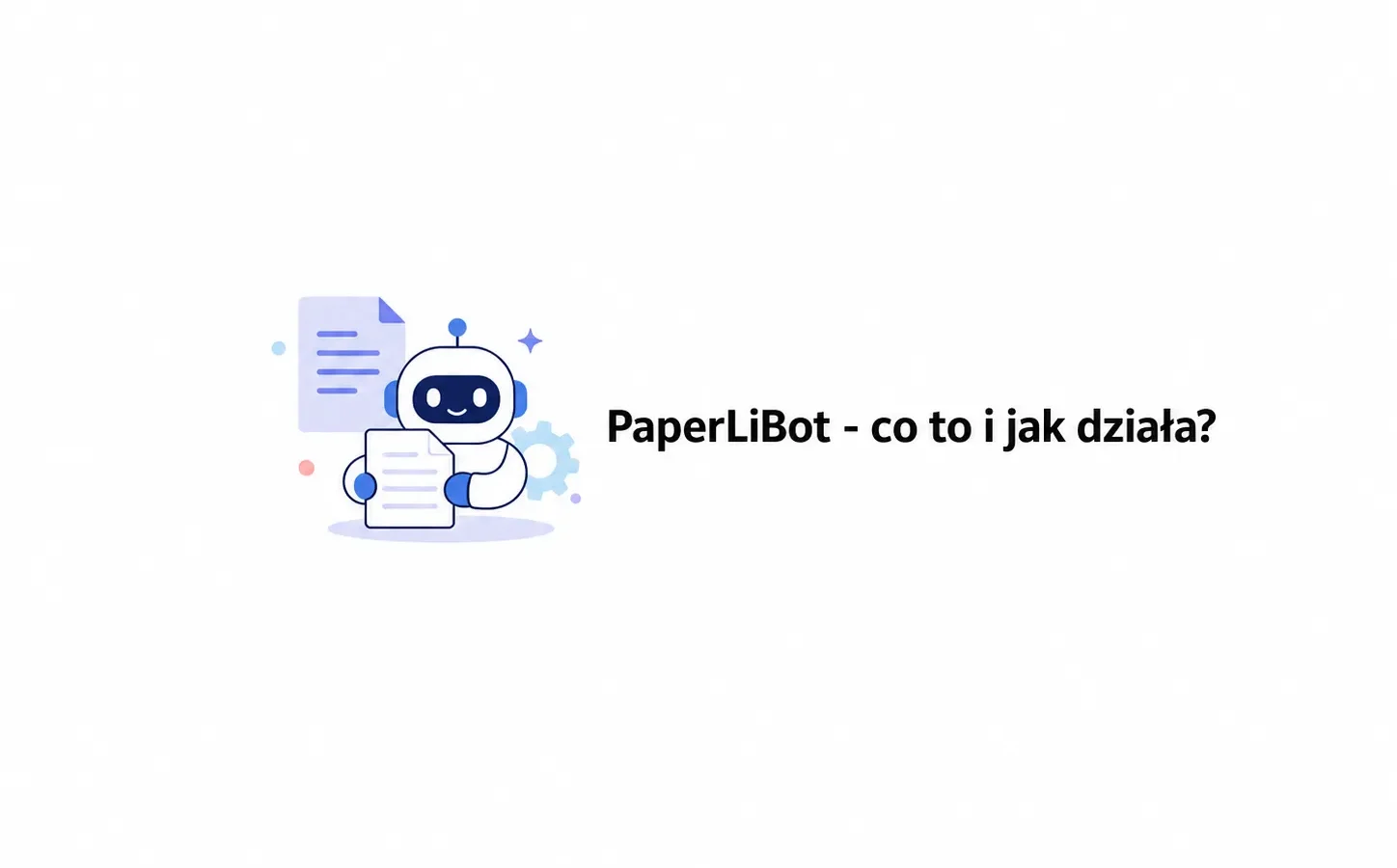 PaperLiBot - co to i jak działa?