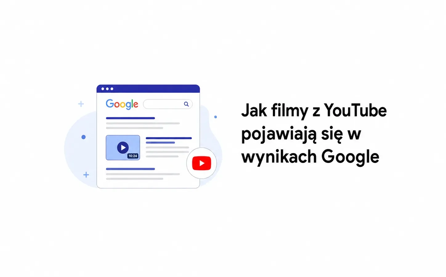 Jak filmy z YouTube pojawiają się w wynikach Google