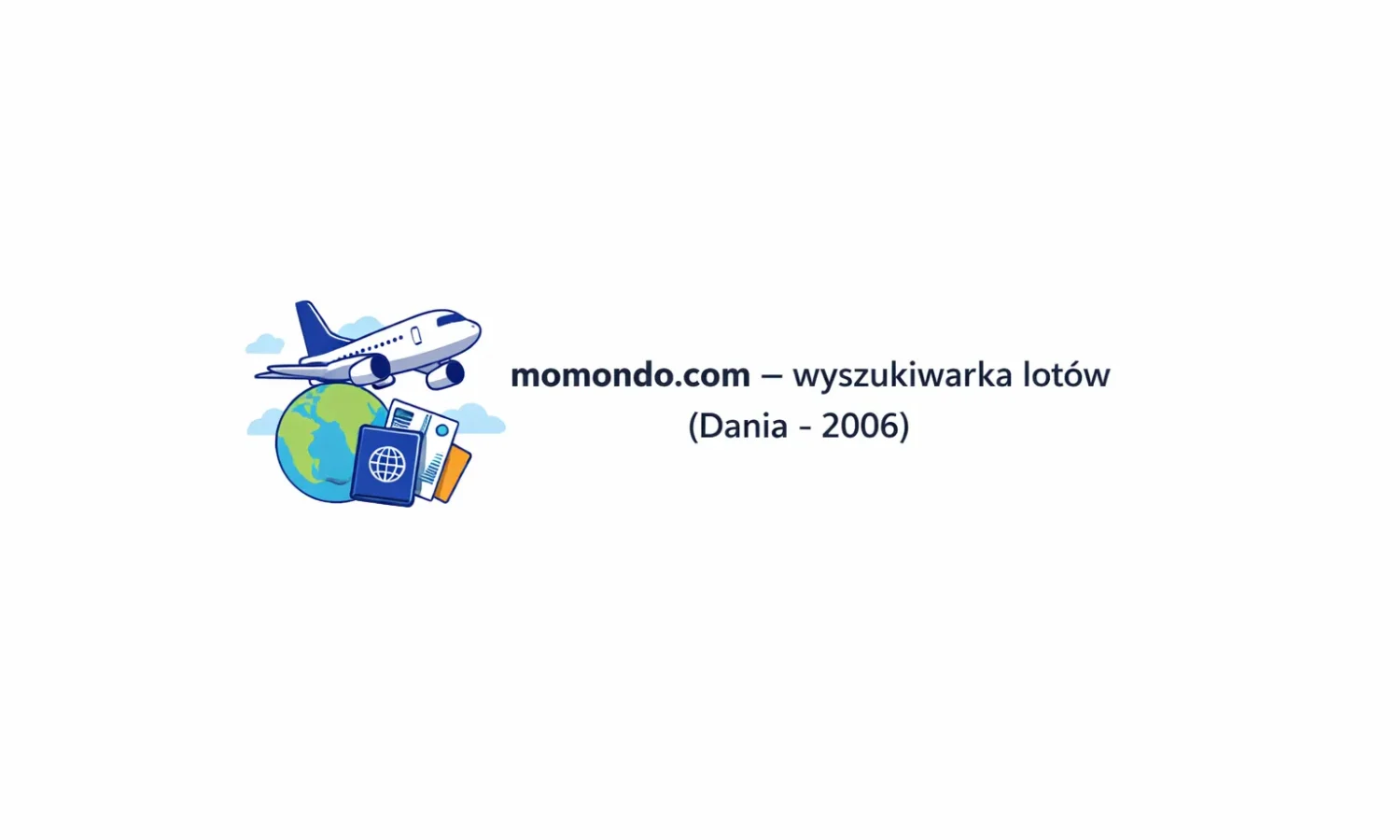 momondo.com – wyszukiwarka lotów (Dania – 2006)