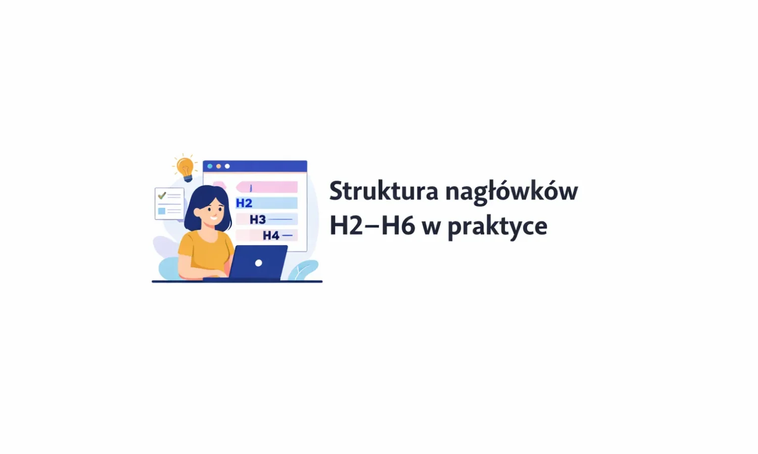 Struktura nagłówków H2–H6 w praktyce