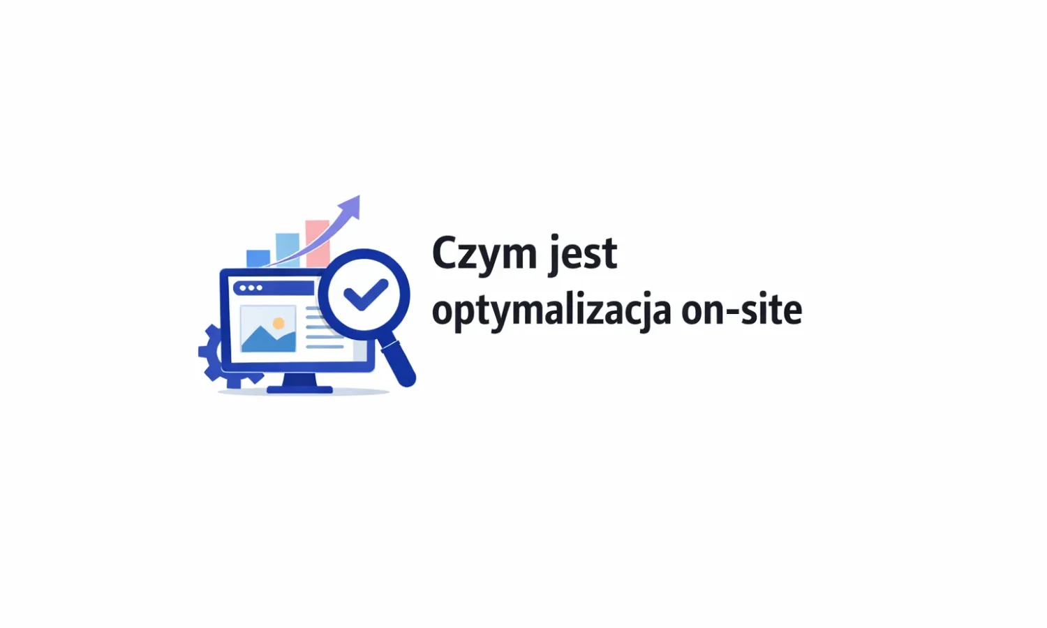 Czym jest optymalizacja on-site