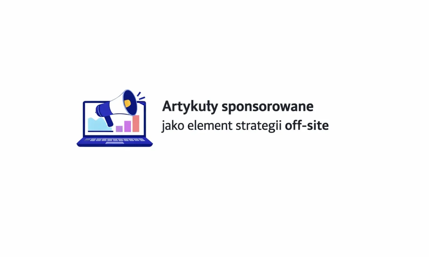 Artykuły sponsorowane jako element strategii off-site