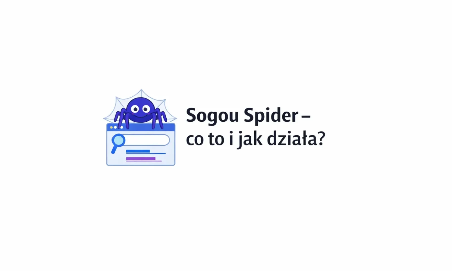 Sogou Spider - co to i jak działa?