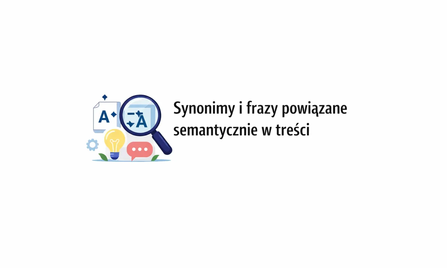 Synonimy i frazy powiązane semantycznie w treści