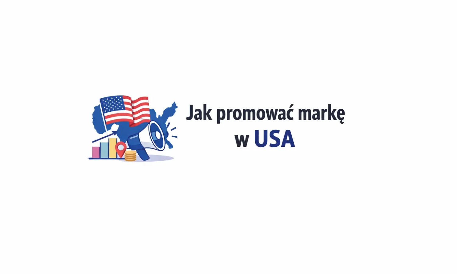 Jak promować markę w USA