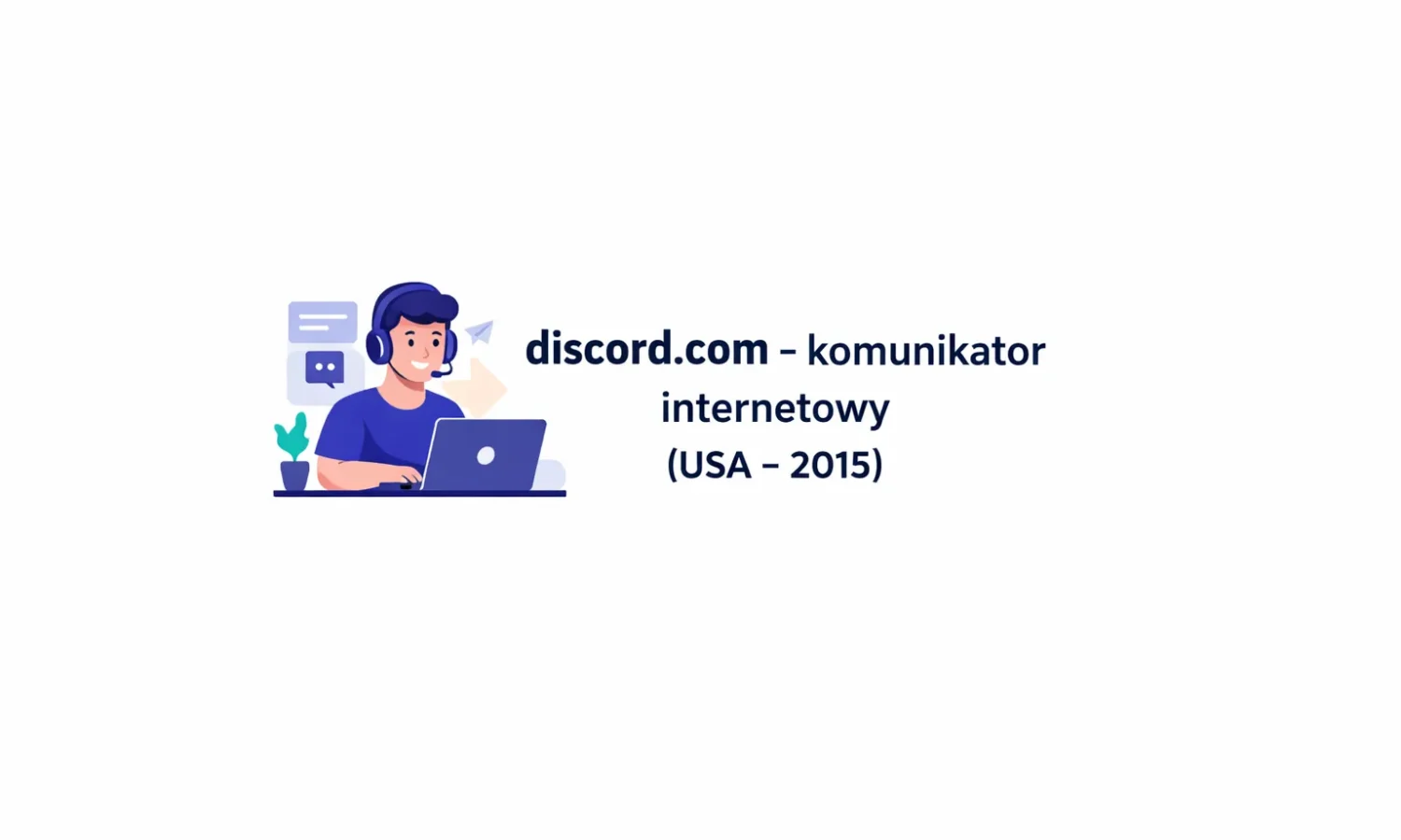 discord.com – komunikator internetowy (USA – 2015)