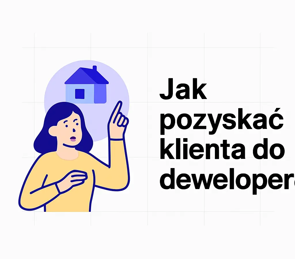 Jak pozyskać klienta do dewelopera