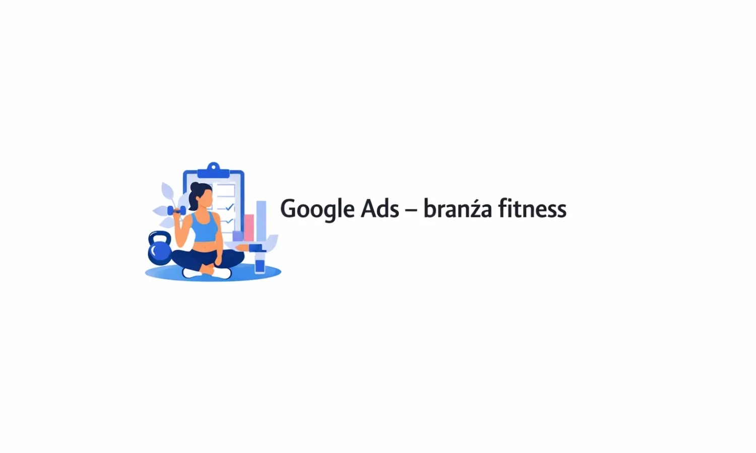 Google Ads – branża fitness