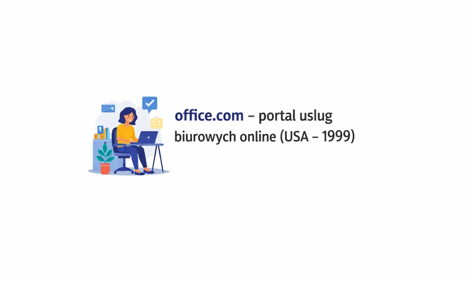 office.com – portal usług biurowych online (USA – 1999)