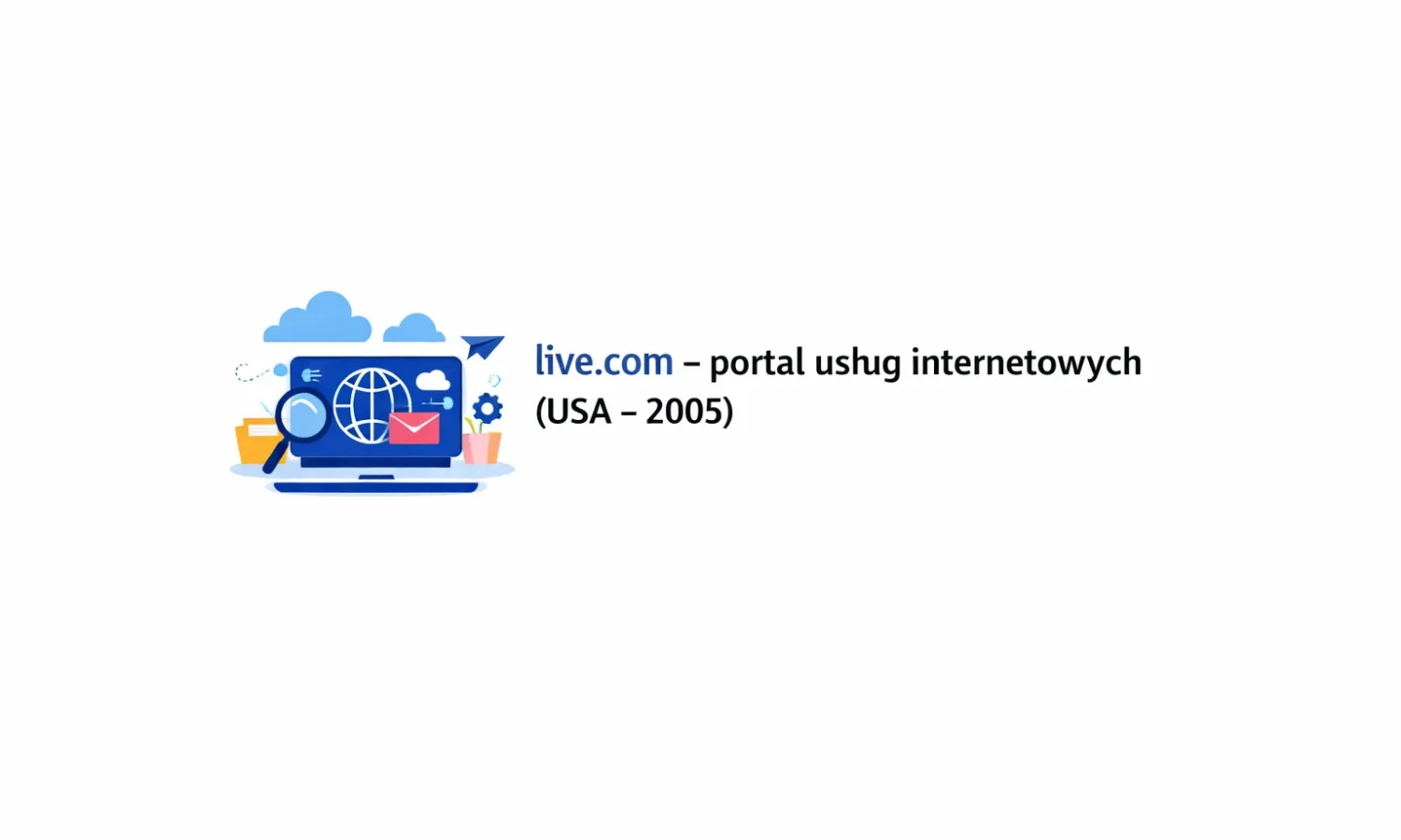 live.com – portal usług internetowych (USA – 2005)