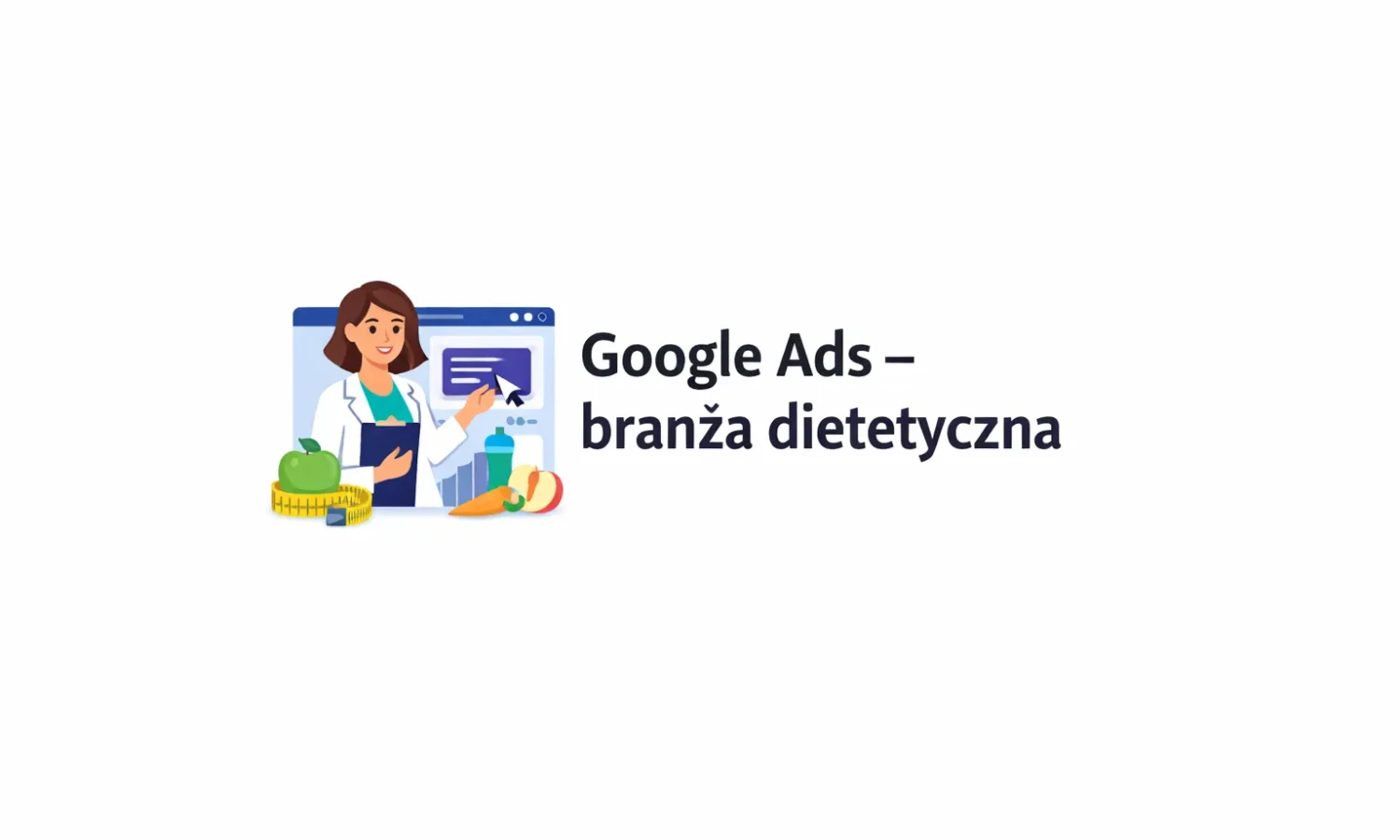 Google Ads – branża dietetyczna
