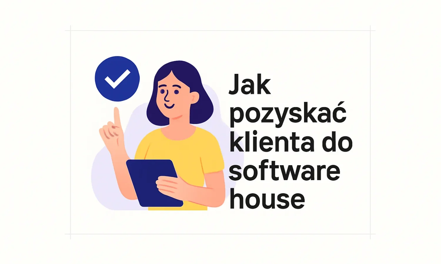 Jak pozyskać klienta do software house