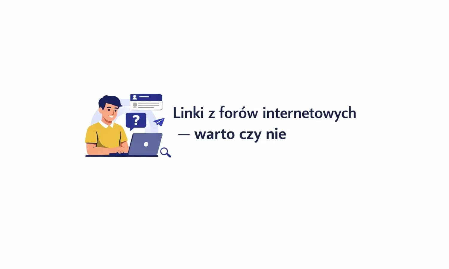 Linki z forów internetowych – warto czy nie
