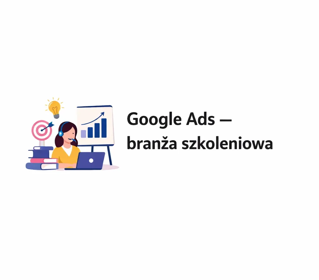 Google Ads – branża szkoleniowa