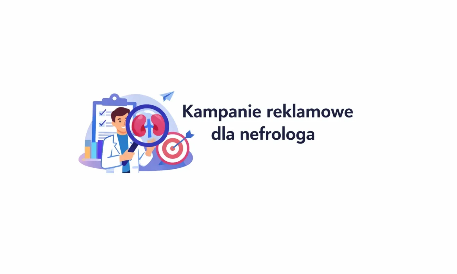 Kampanie reklamowe dla nefrologa