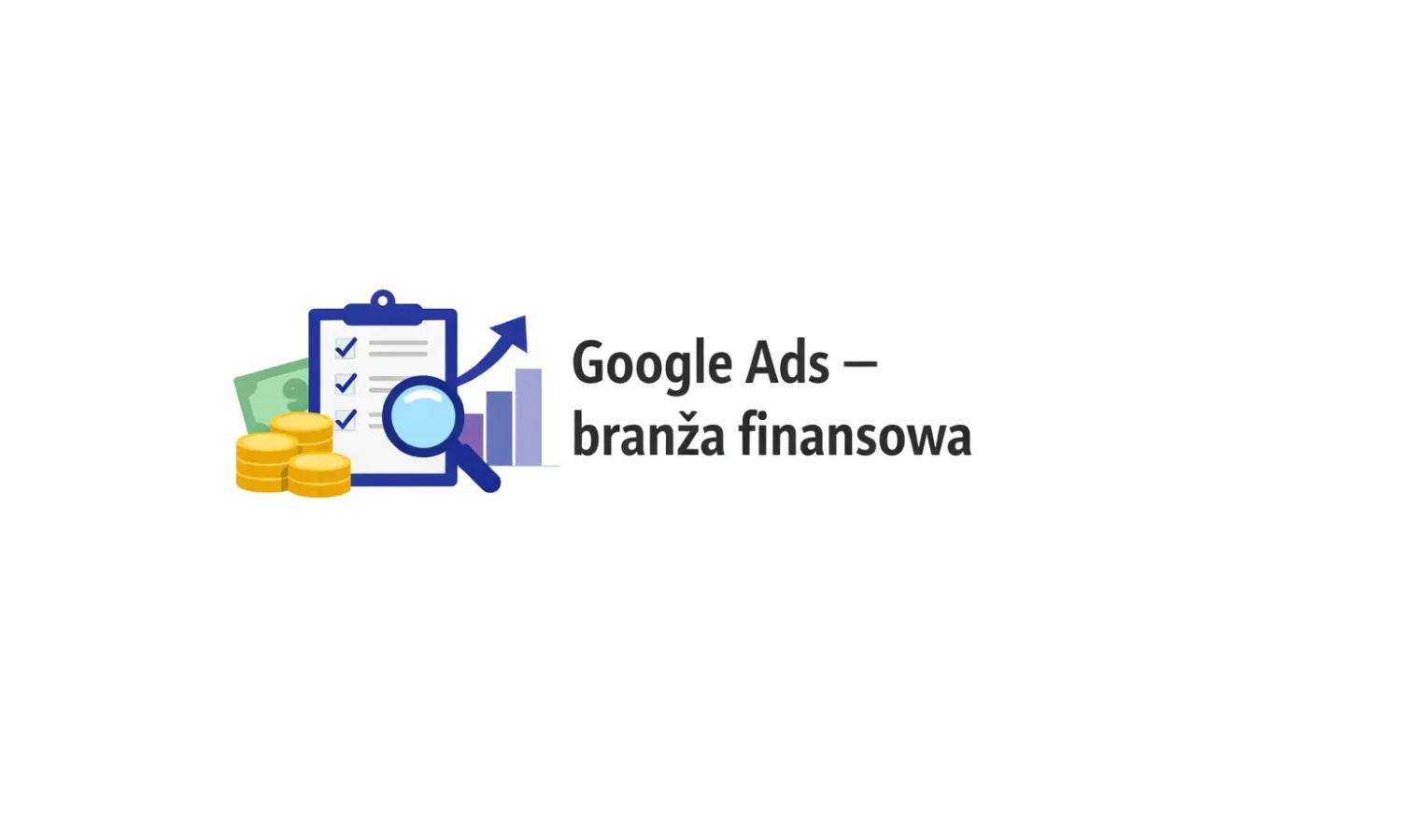 Google Ads – branża finansowa