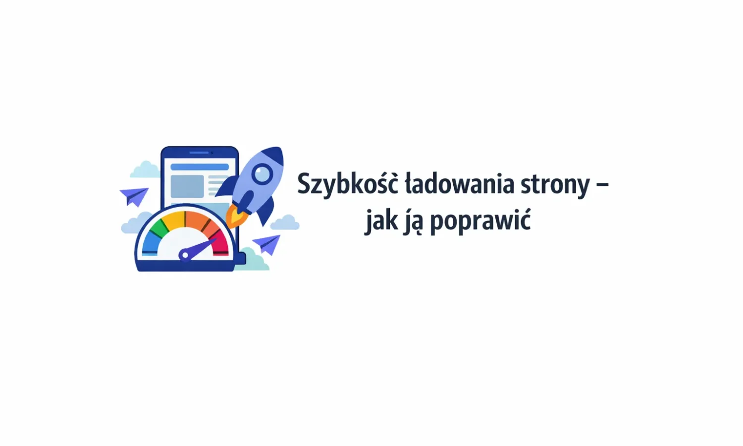 Szybkość ładowania strony – jak ją poprawić