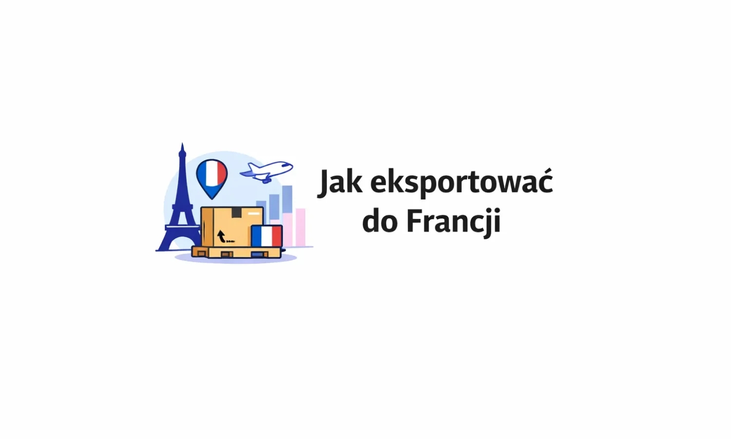 Jak eksportować do Francji