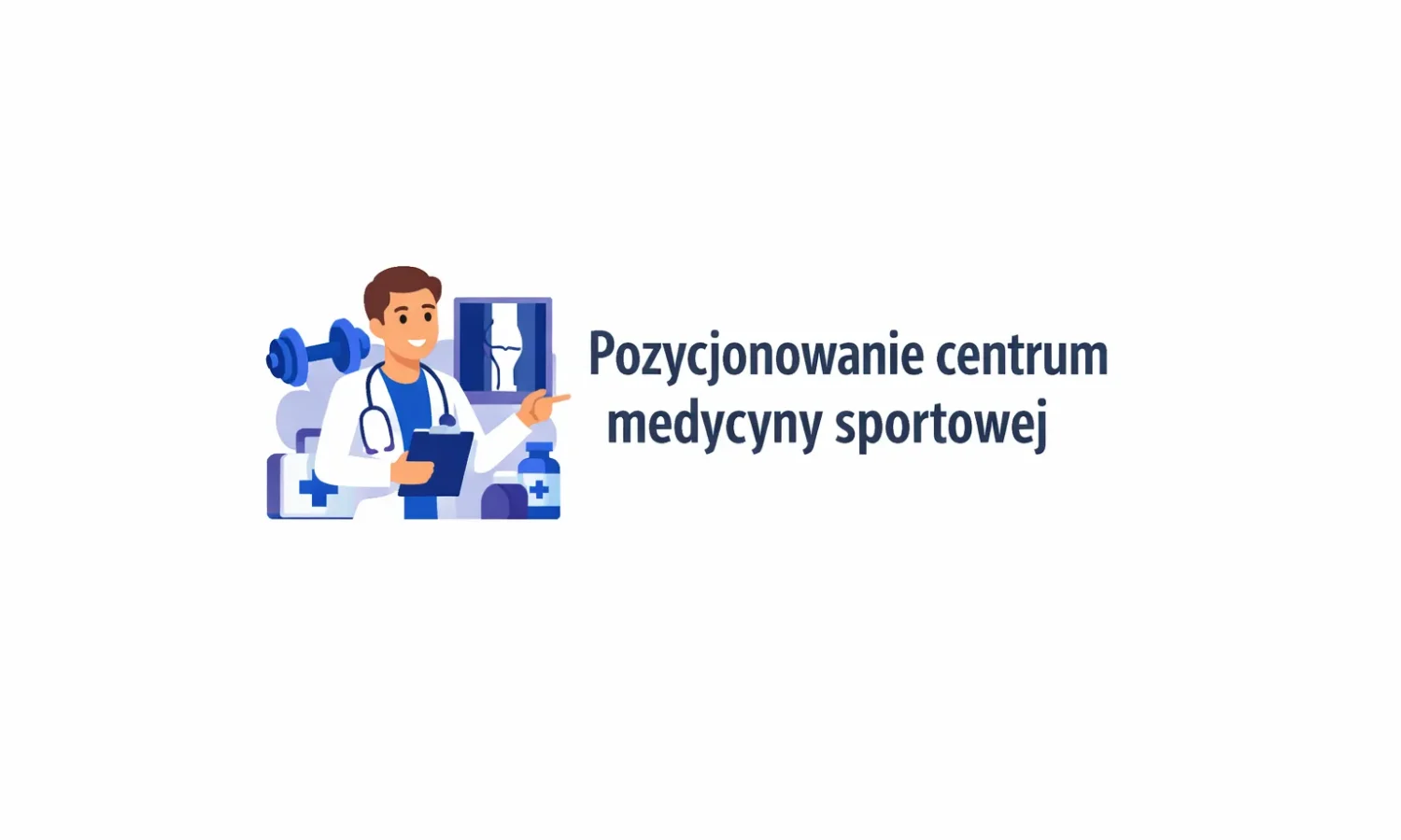 Pozycjonowanie centrum medycyny sportowej