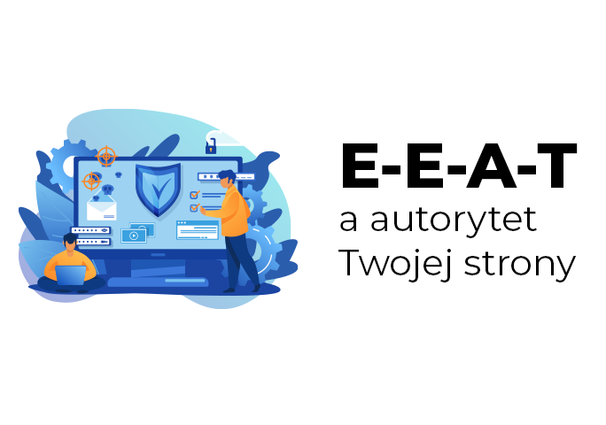 E-E-A-T a autorytet Twojej strony